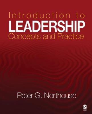 Introduction to leadership : concepts and practice