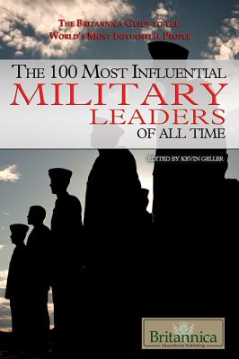 The 100 Most Influential Military Leaders of All Time