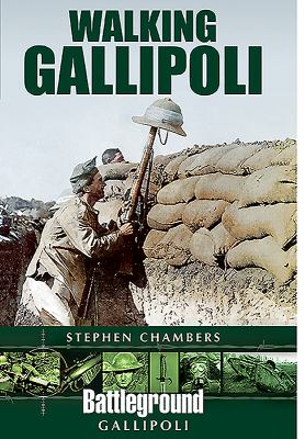 Walking gallipoli / Stephen Chambers.