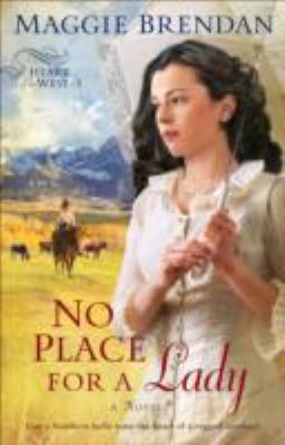 No place for a lady : a novel