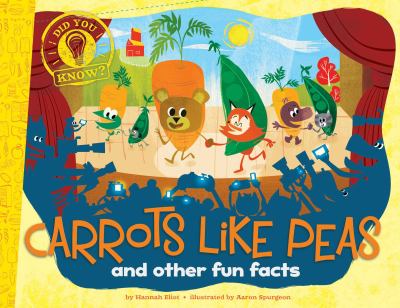 Carrots like peas : and other fun facts