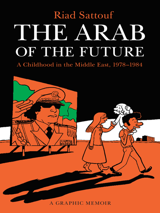 The Arab of the Future 1: A Childhood in the Middle East, 1978-1984