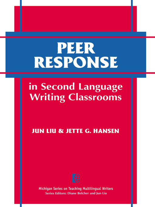 Peer Response in Second Language Writing Classroom