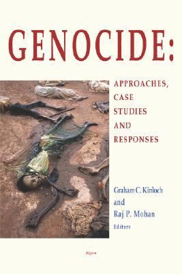 Genocide : approaches, case studies, and responses