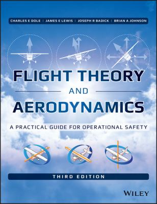 Flight theory and aerodynamics : a practical guide for operational safety