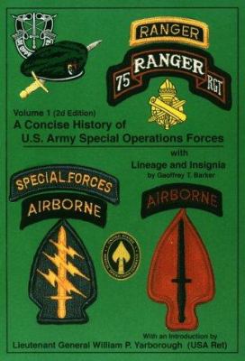 A concise history of US Army Special Operations Forces, with lineage and insignia