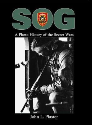 SOG : the photo history of the secret wars.