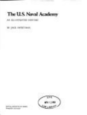The U.S. Naval Academy, an illustrated history