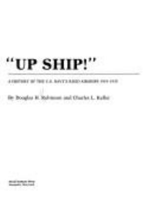 Up ship! : a history of the U.S. Navy's rigid airships 1919-1935