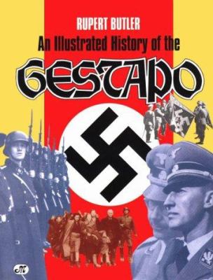 An illustrated history of the Gestapo