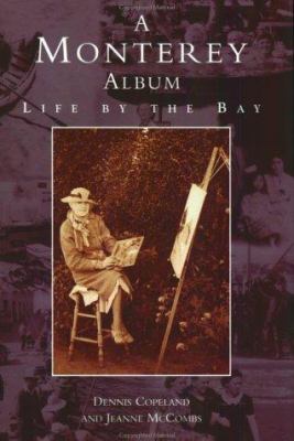 A Monterey album : life by the bay