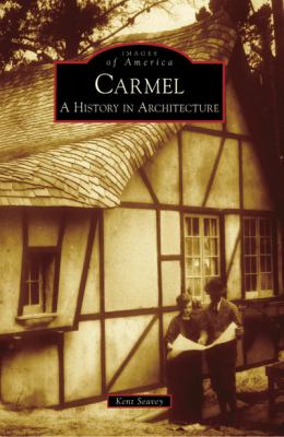 Carmel : a history in architecture
