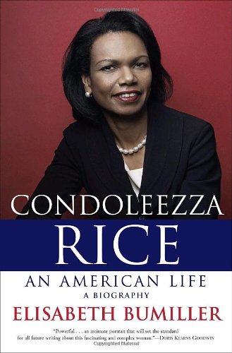 Condoleezza Rice : an American life : a biography