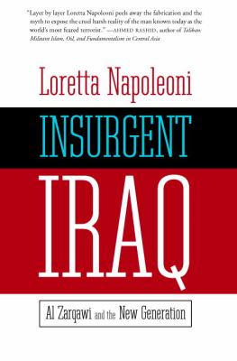 Insurgent Iraq : Al Zarqawi and the new generation
