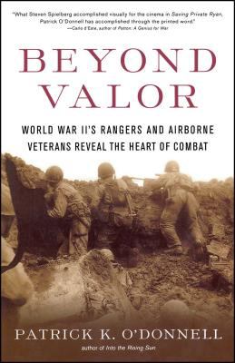 Beyond valor : World War II's Ranger and Airborne veterans reveal the heart of combat