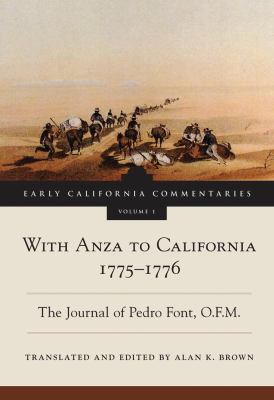 With Anza to California, 1775-1776 : the journal of Pedro Font, O.F.M.