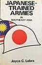 Japanese-trained armies in Southeast Asia : independence and volunteer forces in World War II