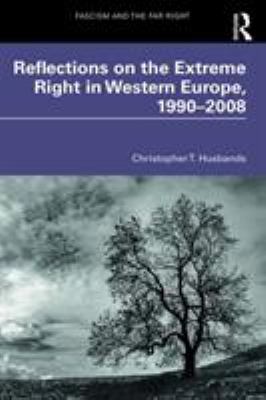 Reflections on the extreme right in Western Europe, 1990-2008