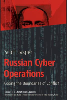 Russian cyber operations : coding the boundaries of conflict
