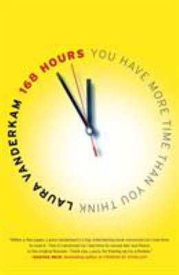 168 hours : you have more time than you think