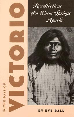 In the days of Victorio; : recollections of a Warm Springs Apache