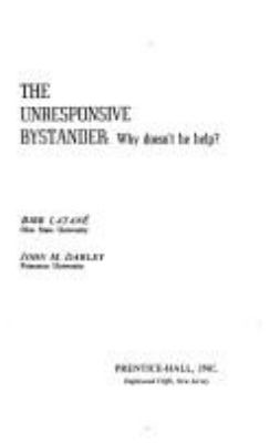 The unresponsive bystander: : why doesn't he help?