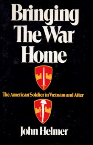 Bringing the war home : the American soldier in Vietnam and after