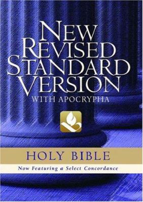 The Holy Bible : containing the Old and New Testaments with the Apocryphal/Deuterocanonical books : New Revised Standard Version