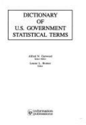 Dictionary of U.S. government statistical terms