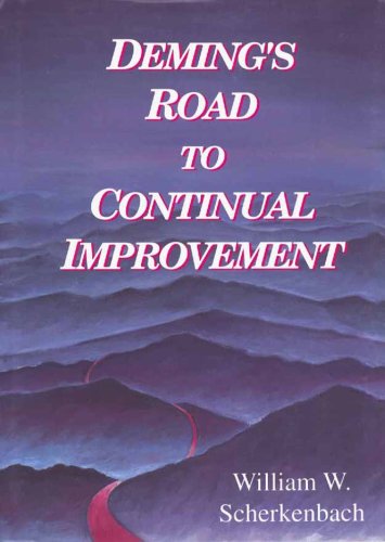Deming's road to continual improvement