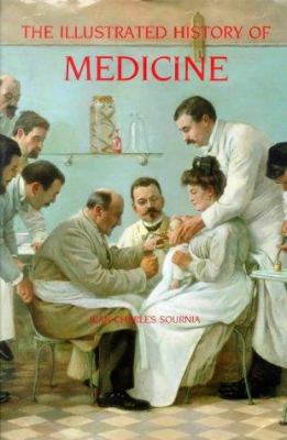 The Illustrated history of medicine