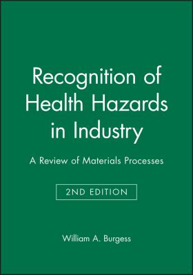 Recognition of health hazards in industry : a review of materials and processes