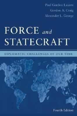 Force and statecraft : diplomatic problems of our time