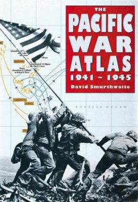 The Pacific war atlas, 1941-1945