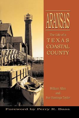 Aransas : the life of a Texas coastal county