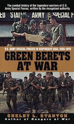 Green Berets at war : U.S. Army Special Forces in Southeast Asia, 1956-1975