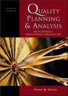 Quality planning and analysis : from product development through use