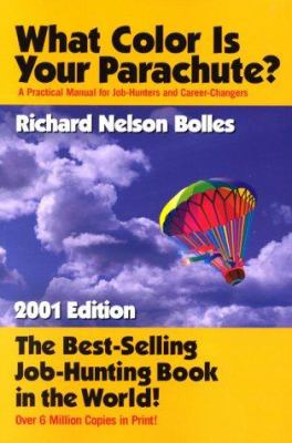 What color is your parachute? : a practical manual for job-hunters and career-changers