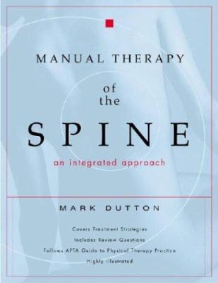 Manual therapy of the spine : an integrated approach