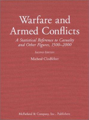 Warfare and armed conflicts : a statistical reference to casualty and other figures, 1500-2000