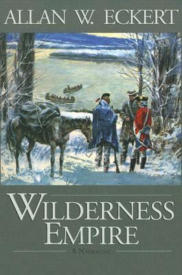 Wilderness empire : a narrative