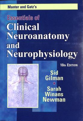 Manter and Gatz's essentials of clinical neuroanatomy and neurophysiology