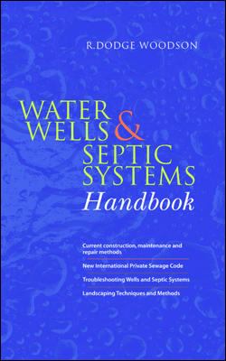 Water wells and septic systems handbook