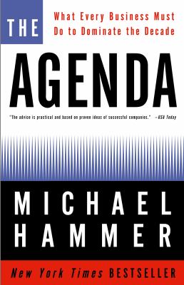 The agenda : what every business must do to dominate the decade