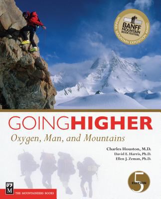 Going higher : oxygen, man, and mountains