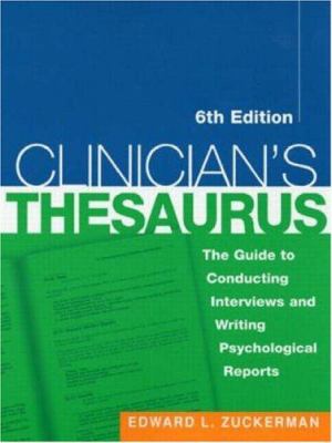 Clinician's thesaurus : the guide to conducting interviews and writing psychological reports