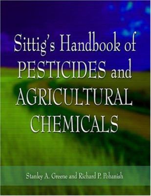 Sittig's handbook of pesticides and agricultural chemicals