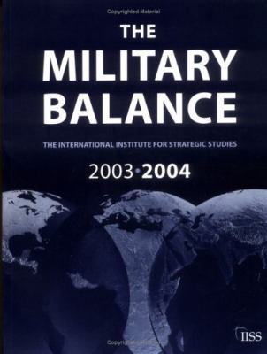 The military balance 2003/2004