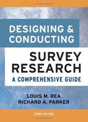 Designing and conducting survey research : a comprehensive guide