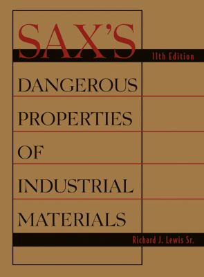 Sax's dangerous properties of industrial materials